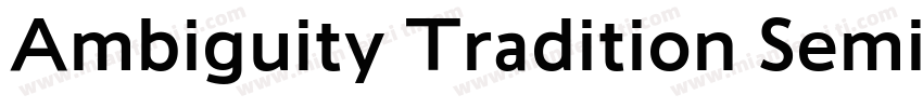 Ambiguity Tradition SemiBold字体转换